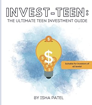 The Ultimate Teen Investment Guide